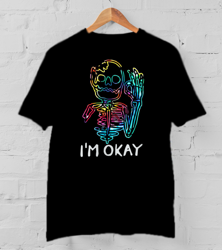 I'm Okay Skeleton Neon Vibes T-Shirt