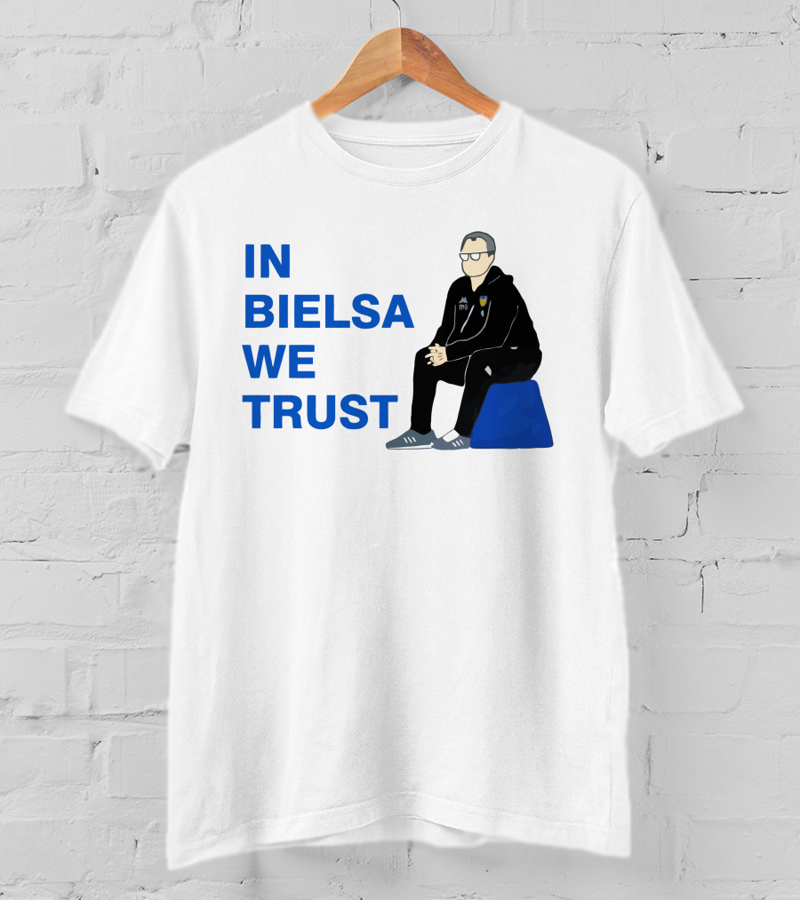 IN BIELSA WE TRUST Sitting Coach Iconic Football Manager T-Shirt