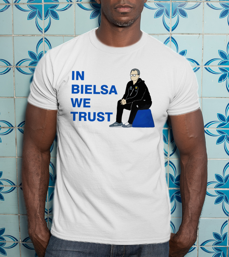 IN BIELSA WE TRUST Sitting Coach Iconic Football Manager T-Shirt
