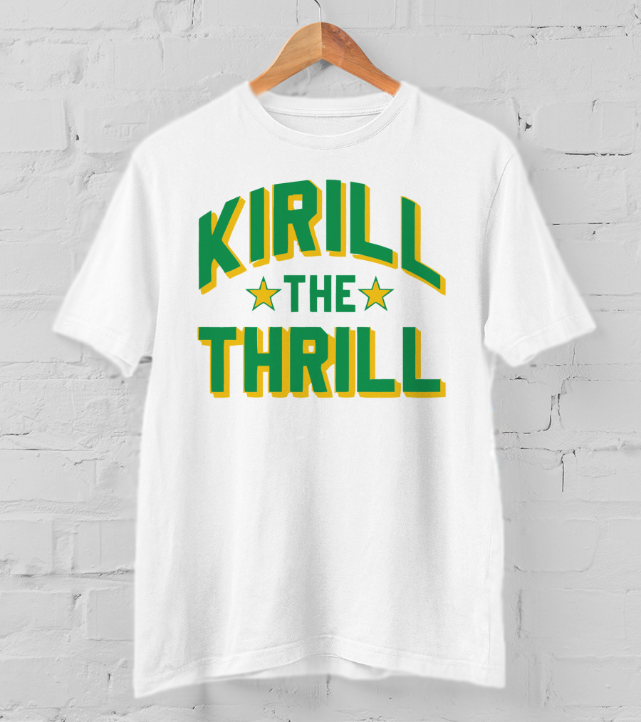 Kirill The Thrill T-Shirt