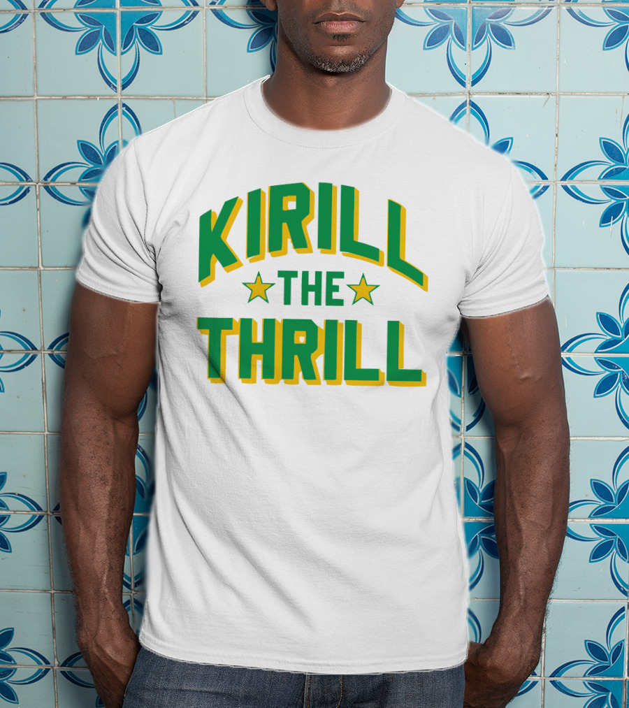 Kirill The Thrill T-Shirt