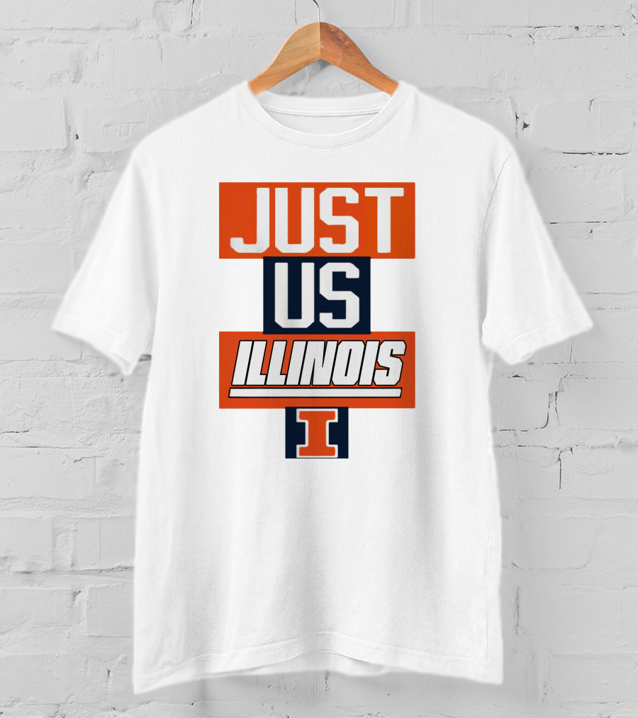 Just Us Illinois Fighting Illini I T-Shirt