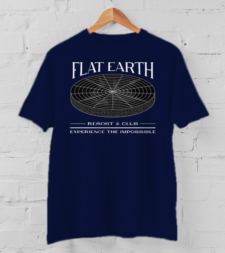 Flat Earth Resort And Club Experience The Impossible T-Shirt