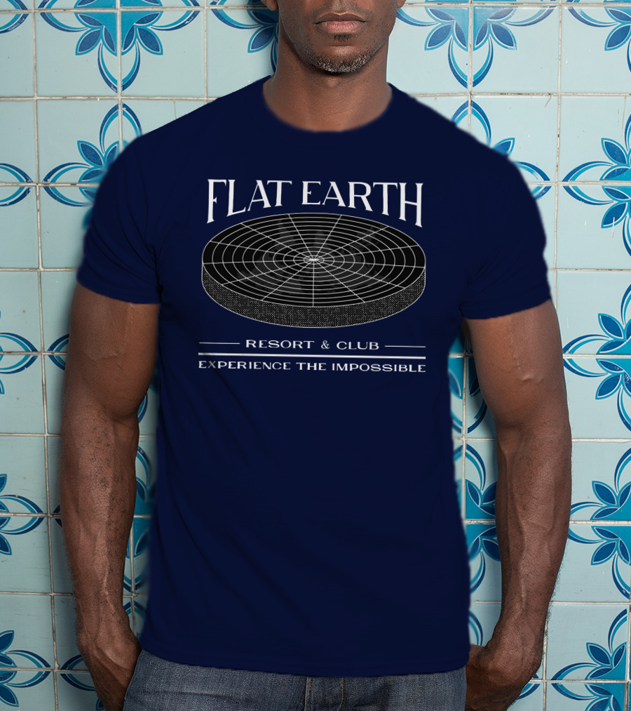 Flat Earth Resort And Club Experience The Impossible T-Shirt