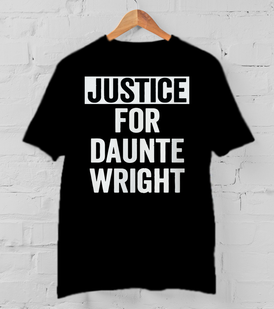 Justice For Daunte Wright T-Shirt