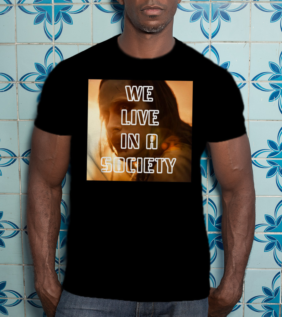 We Live In A Society Urban Reflection T-Shirt