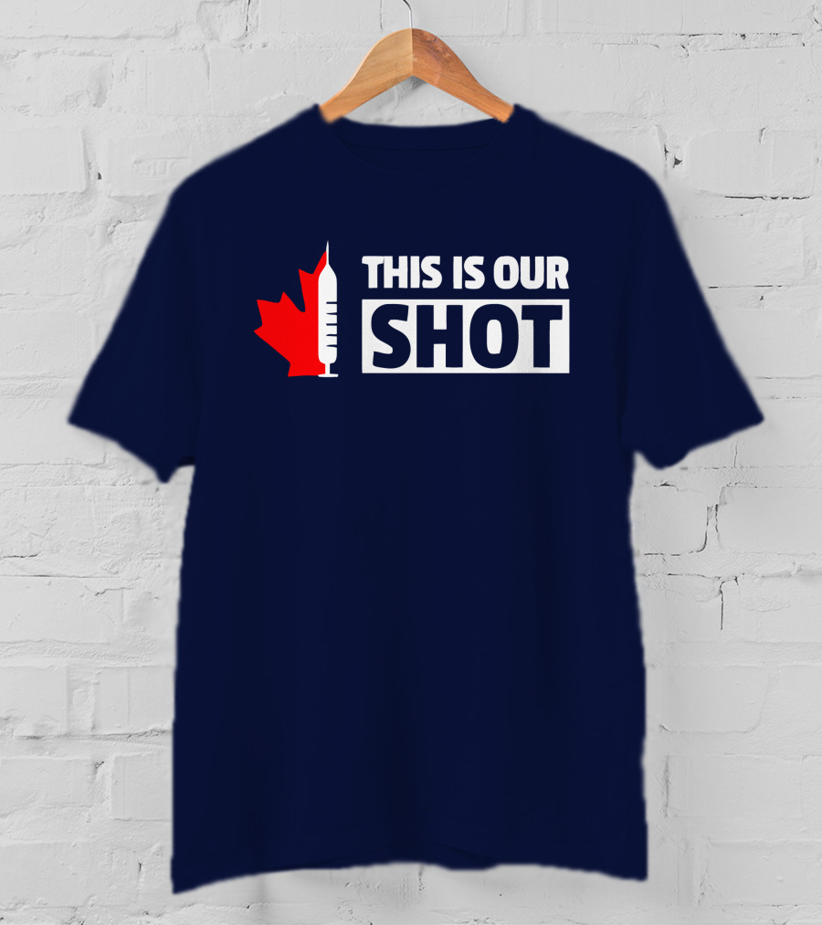 THIS IS OUR SHOT Canada Maple Syringe Ryan Reynolds T-Shirt