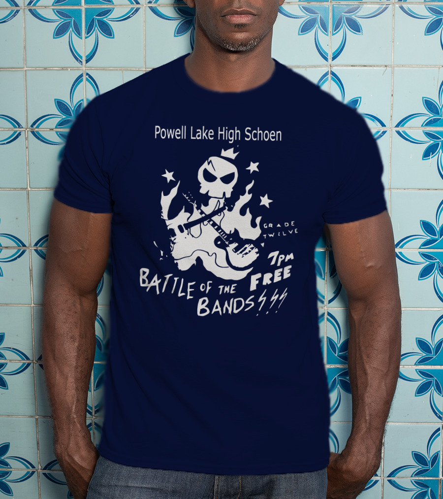 Powell Lake High Schoen Battle Of The Bands Grade Twelve 7 PM Free T-Shirt