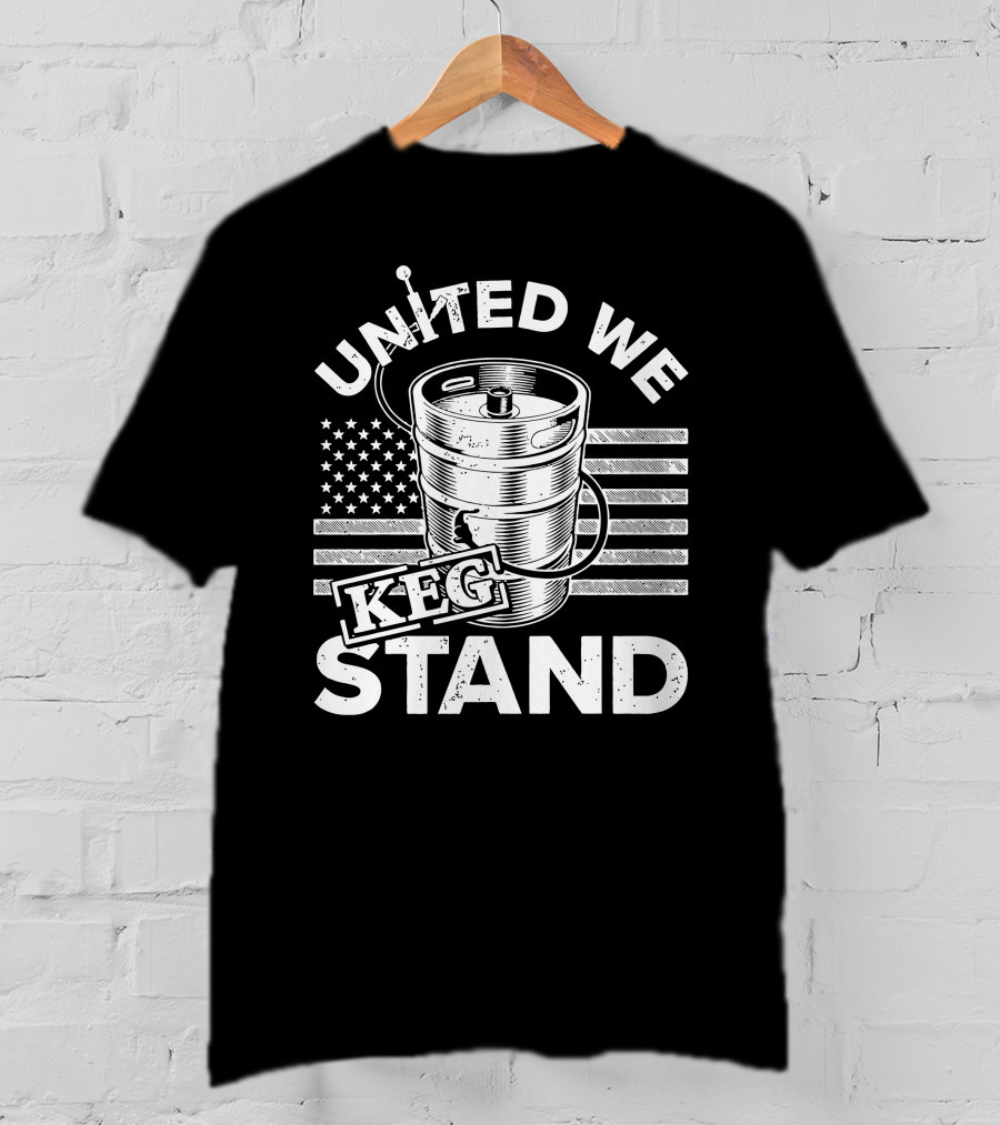 United We Keg Stand American Flag Keg Party T-Shirt
