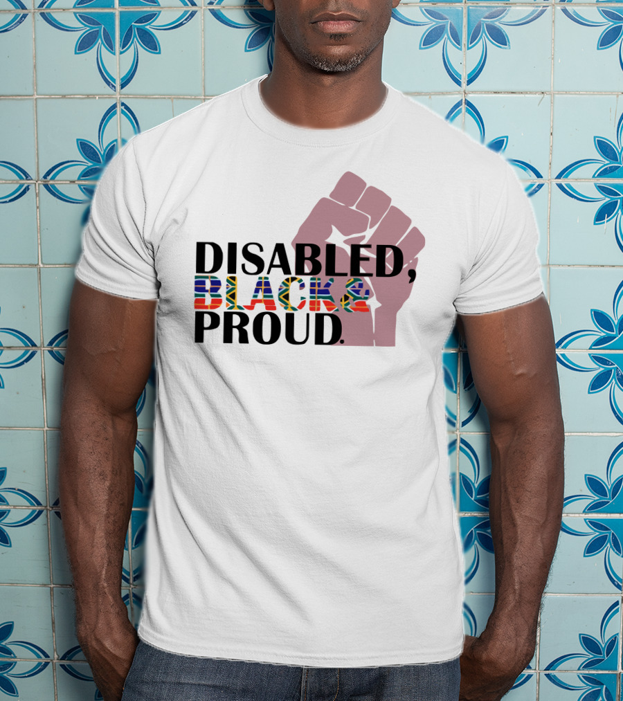 Disabled Black And Proud Raised Fist Flag T-Shirt