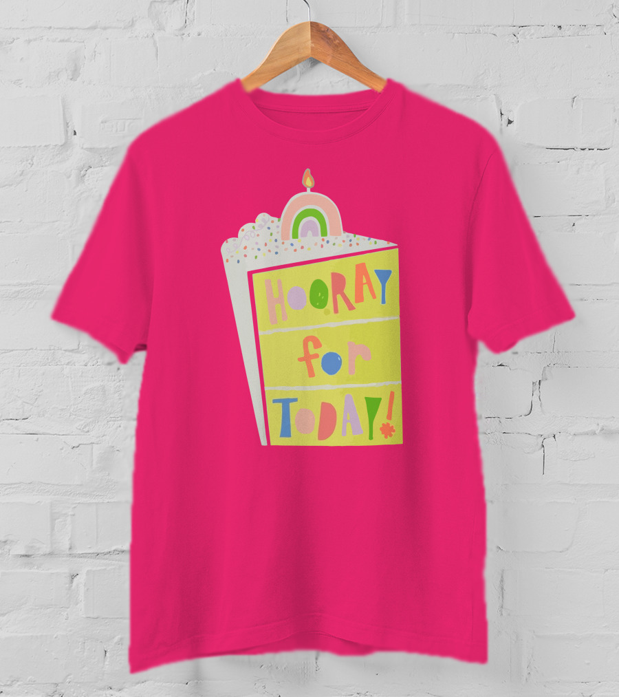 Hooray For Today Rainbow Cake T-Shirt