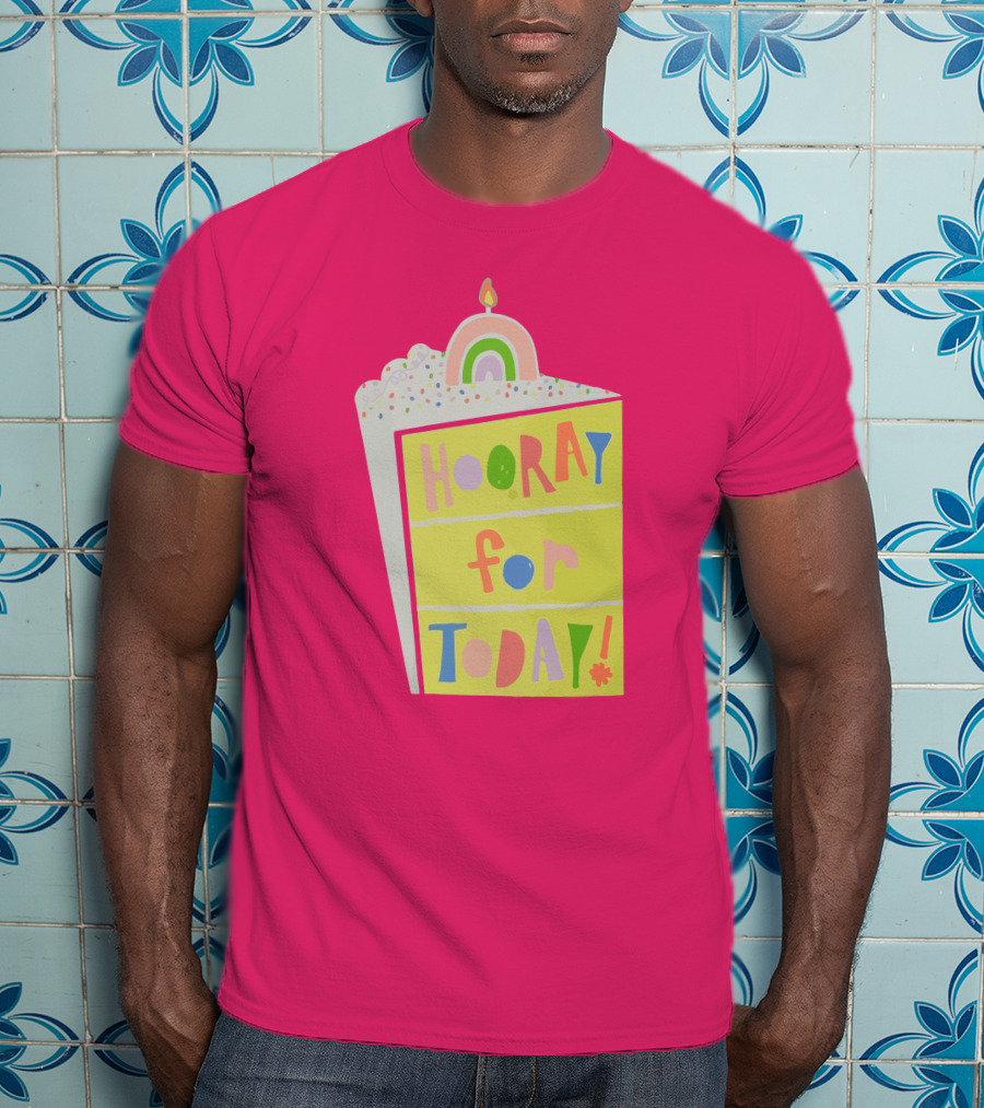 Hooray For Today Rainbow Cake T-Shirt