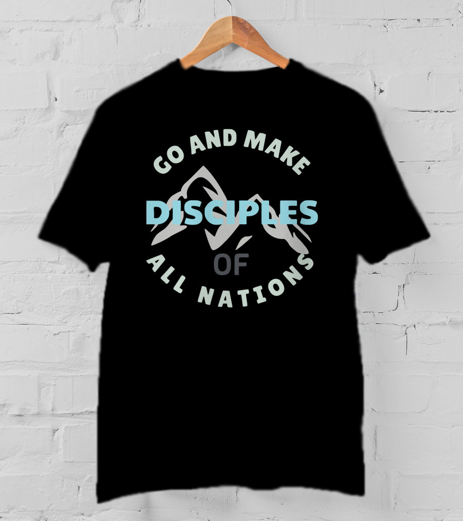 Go And Make Disciples Of All Nations - Jen's LU SEND Fundraiser T-Shirt