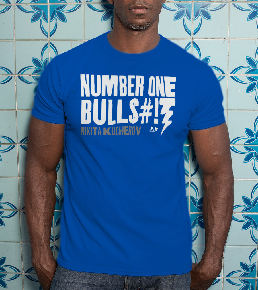 Number One Bulls#t Nikita Kucherov T-Shirt