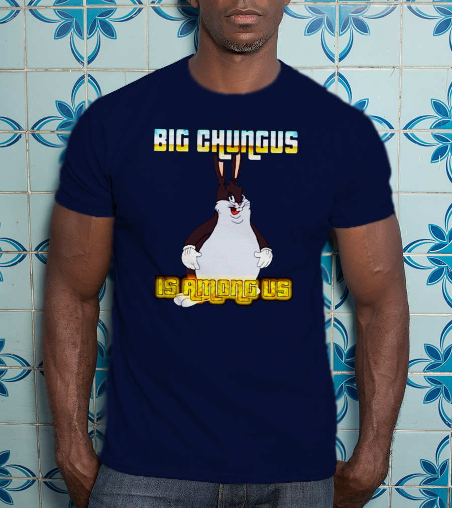 Big Chungus Among Us Meme Crossover T-Shirt