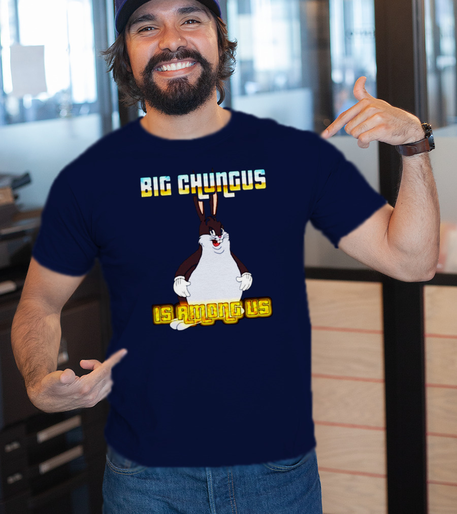 Big Chungus Among Us Meme Crossover T-Shirt