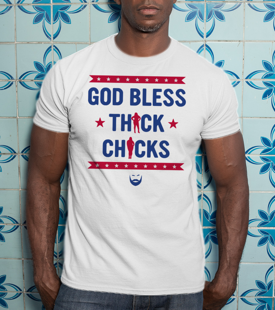 God Bless Thick Chicks Stars Silhouette Beard T-Shirt