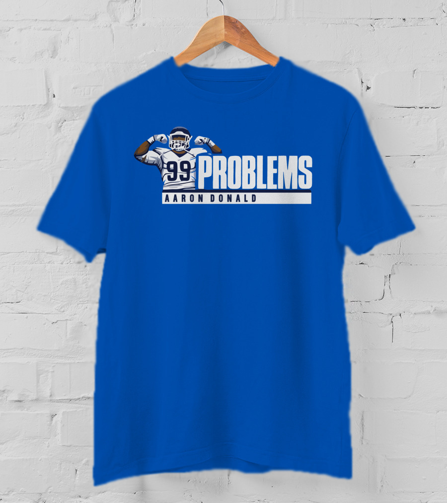AARON DONALD 99 PROBLEMS T-Shirt