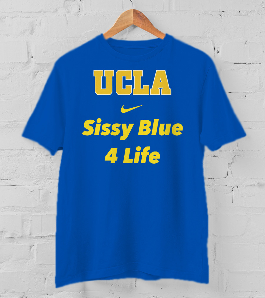 UCLA Sissy Blue 4 Life T-Shirt