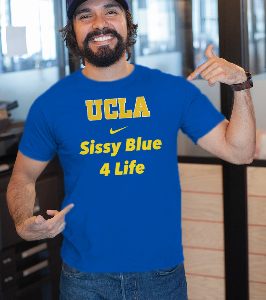 UCLA Sissy Blue 4 Life T-Shirt