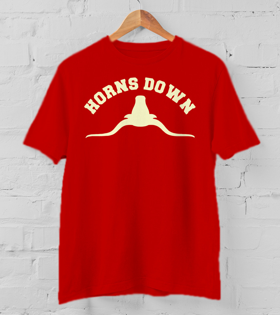 Horns Down Texas Tuck Fexas Longhorns Rivalry T-Shirt