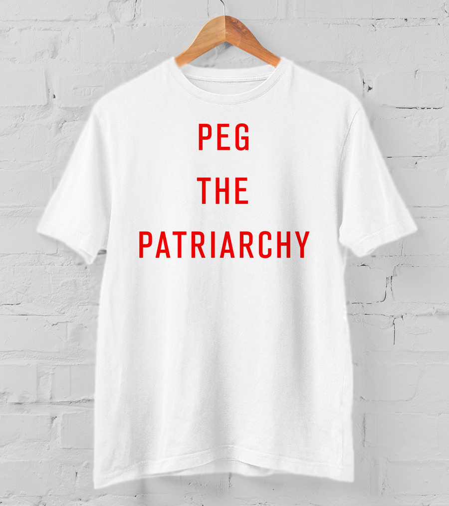 Peg The Patriarchy T-Shirt