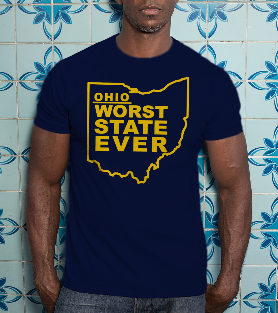 Ohio Worst State Ever T-Shirt