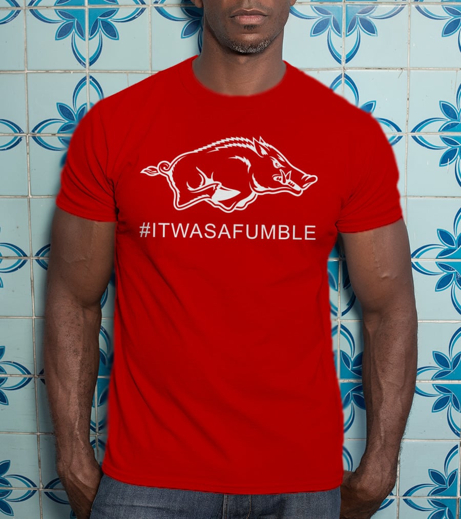 Arkansas Razorback #ItWasAFumble Sports Fan Hashtag T-Shirt