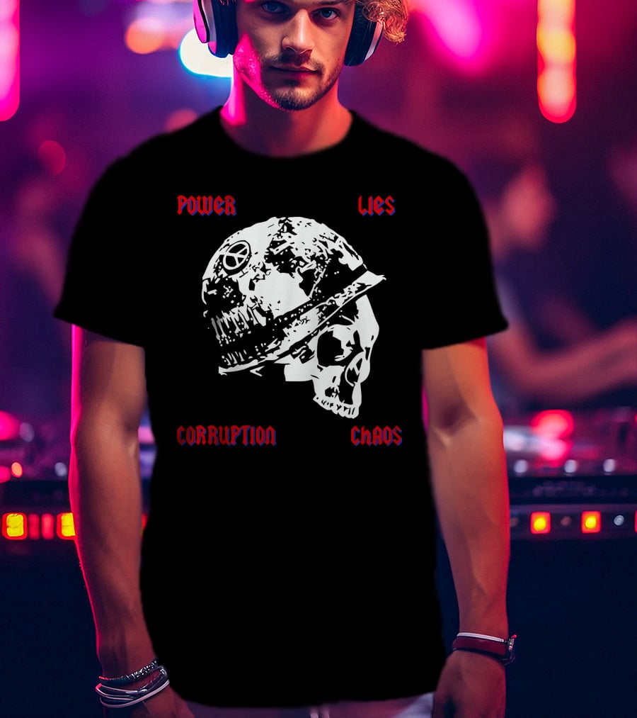 Power Lies Corruption Chaos Skull With Helmet And Peace T-Shirt