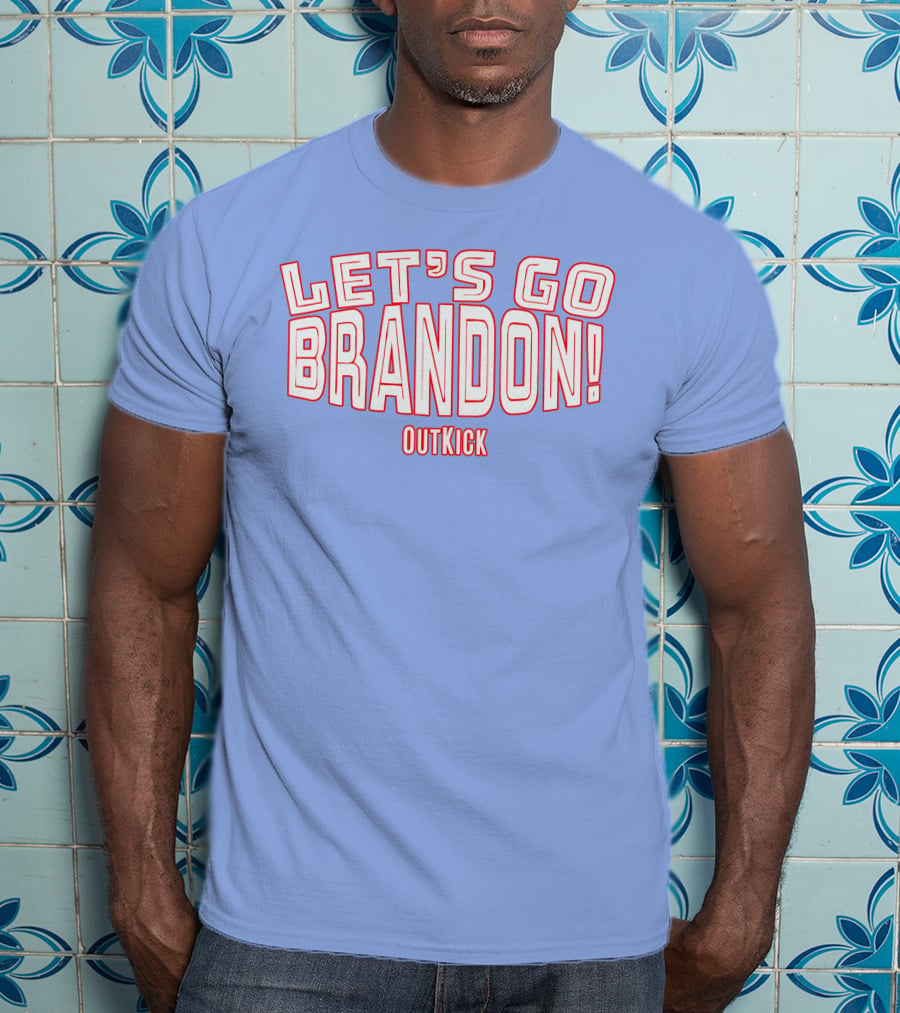 Clay Travis Outkick Let's Go Brandon T-Shirt