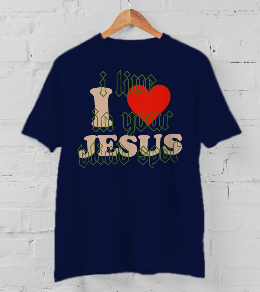 I Live In Your Blind Spot JESUS T-Shirt