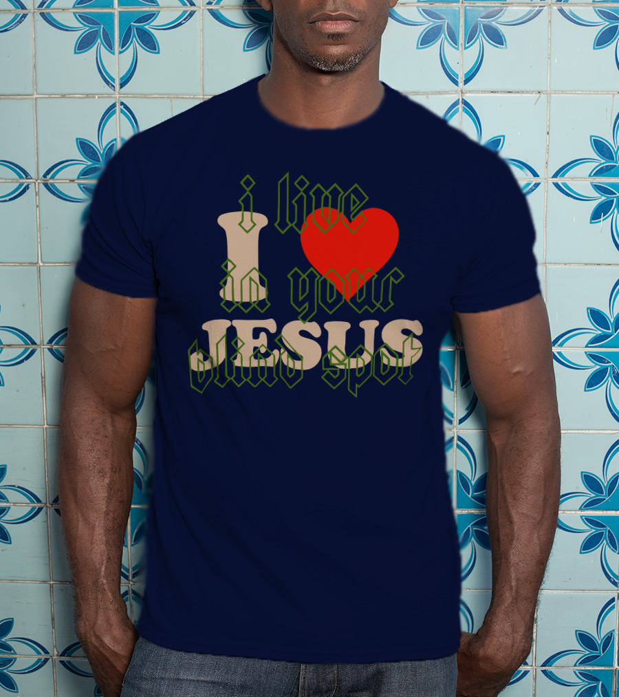 I Live In Your Blind Spot JESUS T-Shirt
