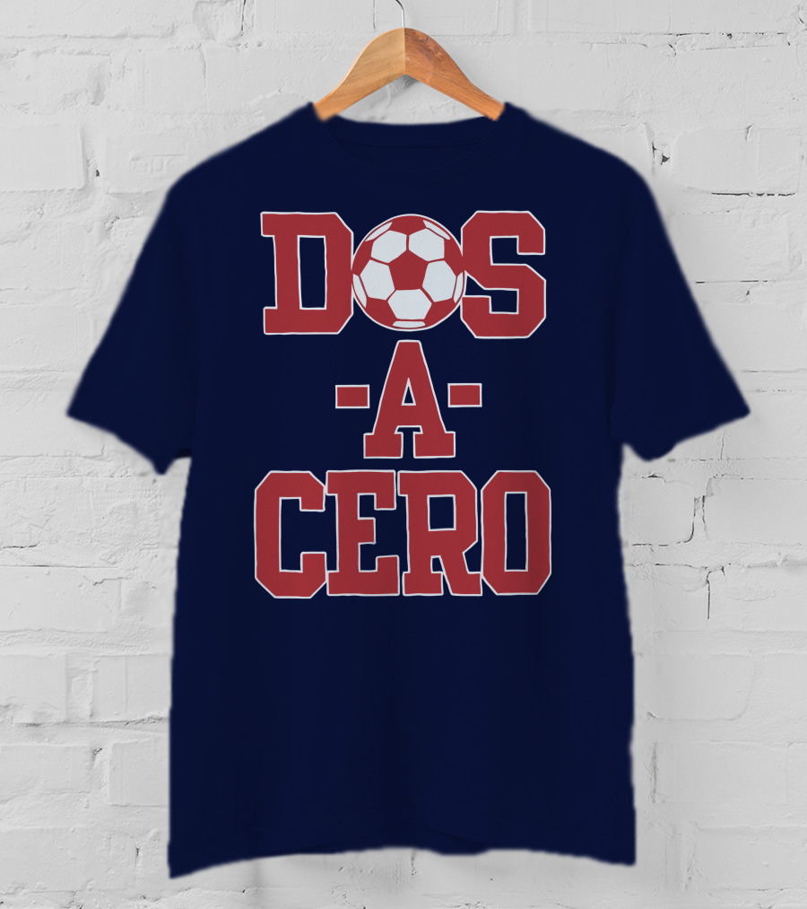 Dos A Cero Soccer Fan Spirit T-Shirt