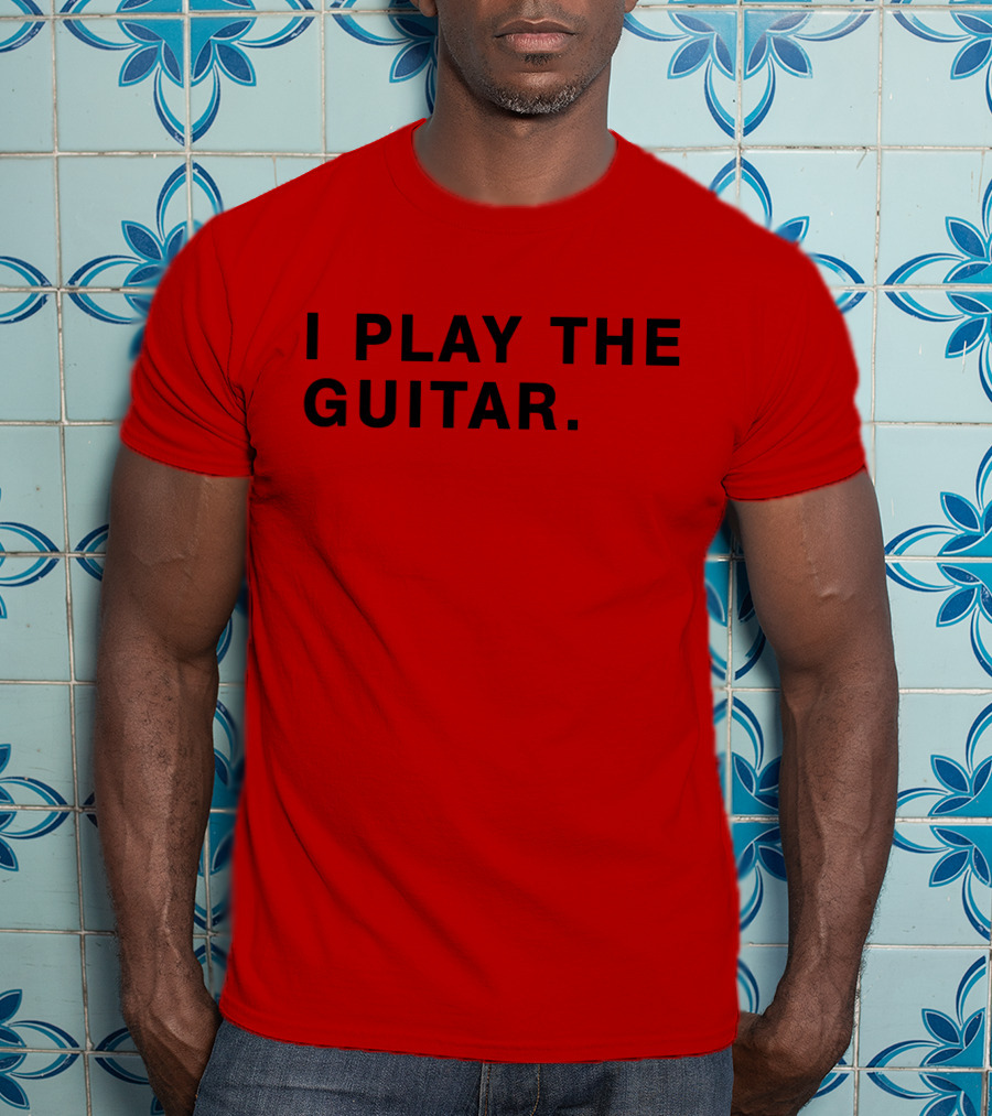 I Play The Guitar Bold Red T-Shirt