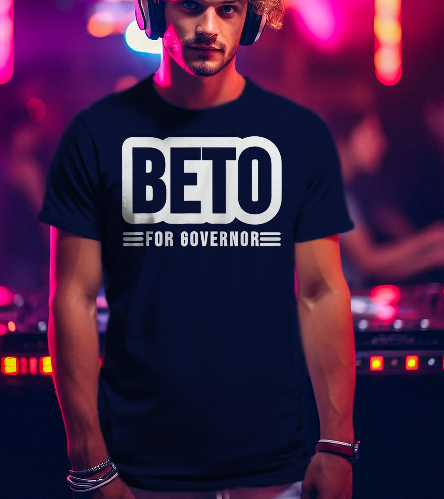 Beto For Governor Campaign Support T-Shirt