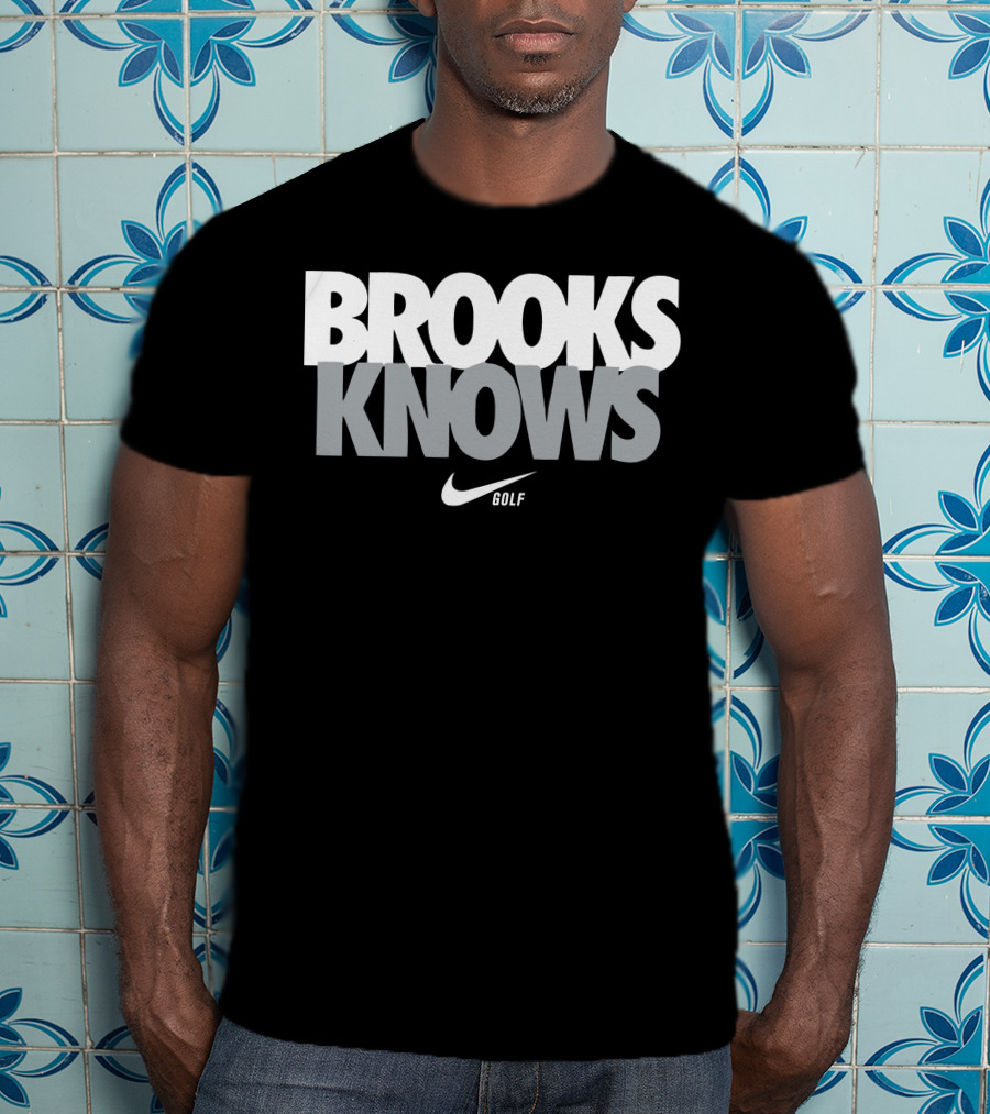 Brooks Knows Golf Brooks Koepka T-Shirt