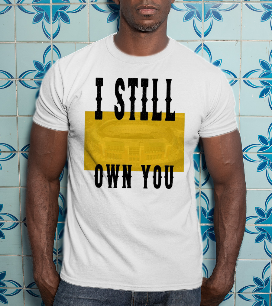 I Still Own You Green Bay Packers Stadium Highlight T-Shirt