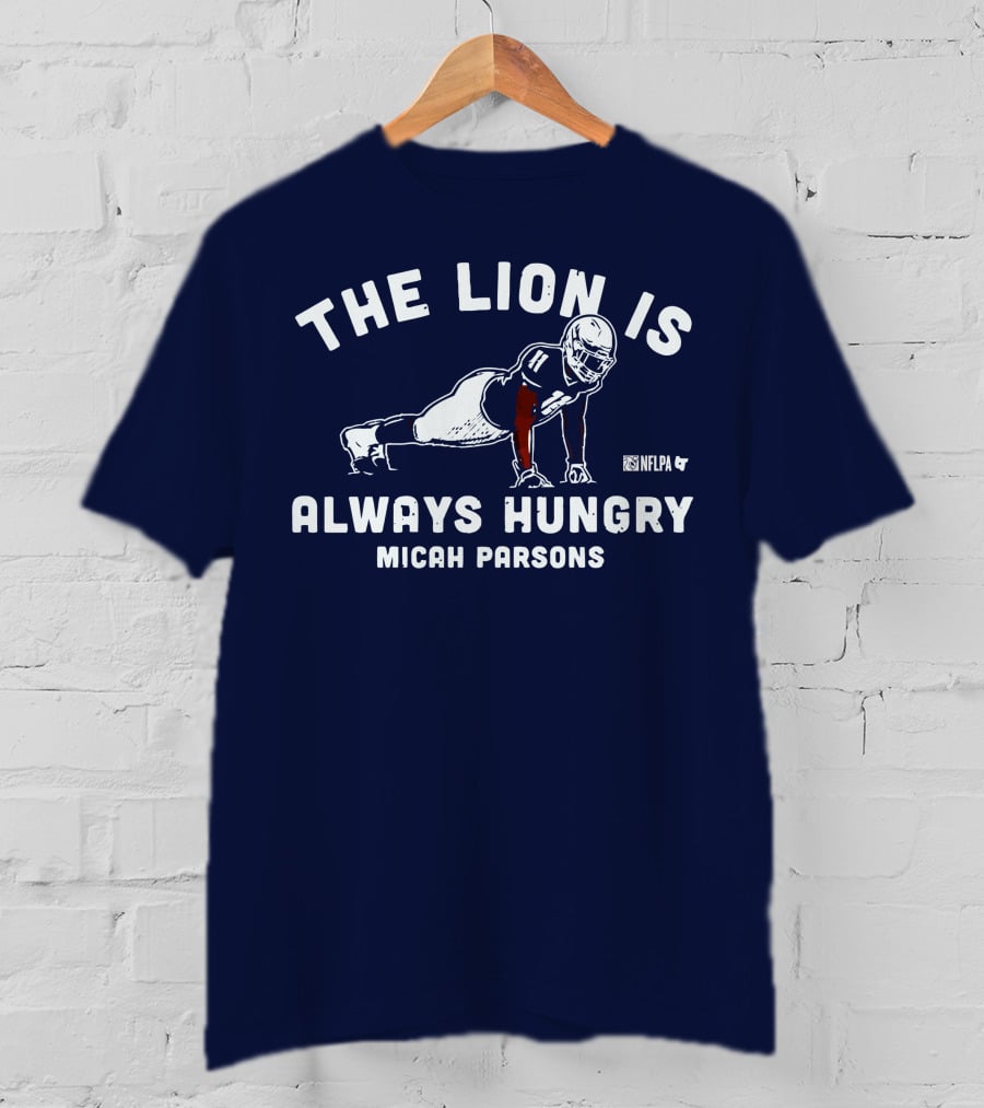 The Lion Is Always Hungry Micah Parsons Nflpa T-Shirt