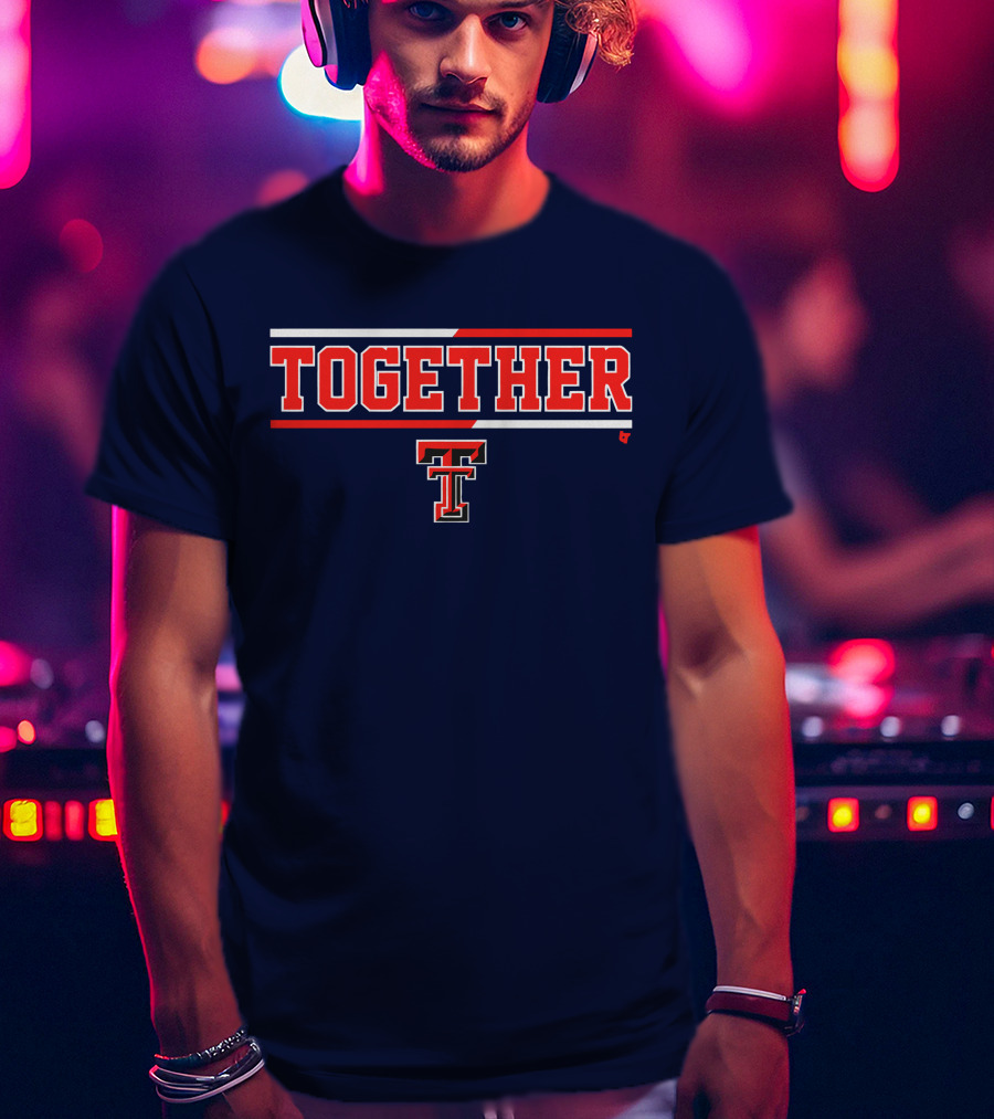 Together Texas Tech Basketball TT T-Shirt