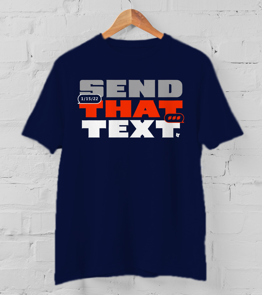 Cincinnati Send That Text 1/15/22 T-Shirt