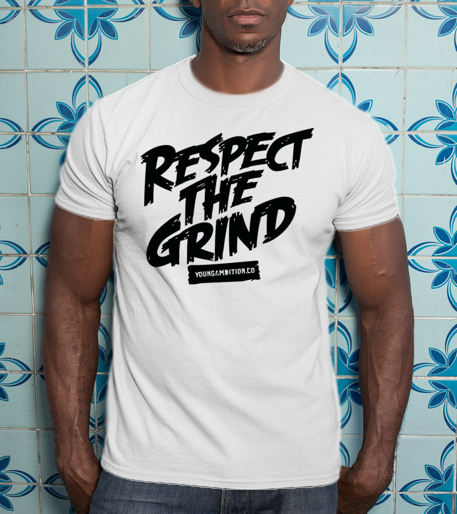 Respect The Grind YoungAmbition.co T-Shirt