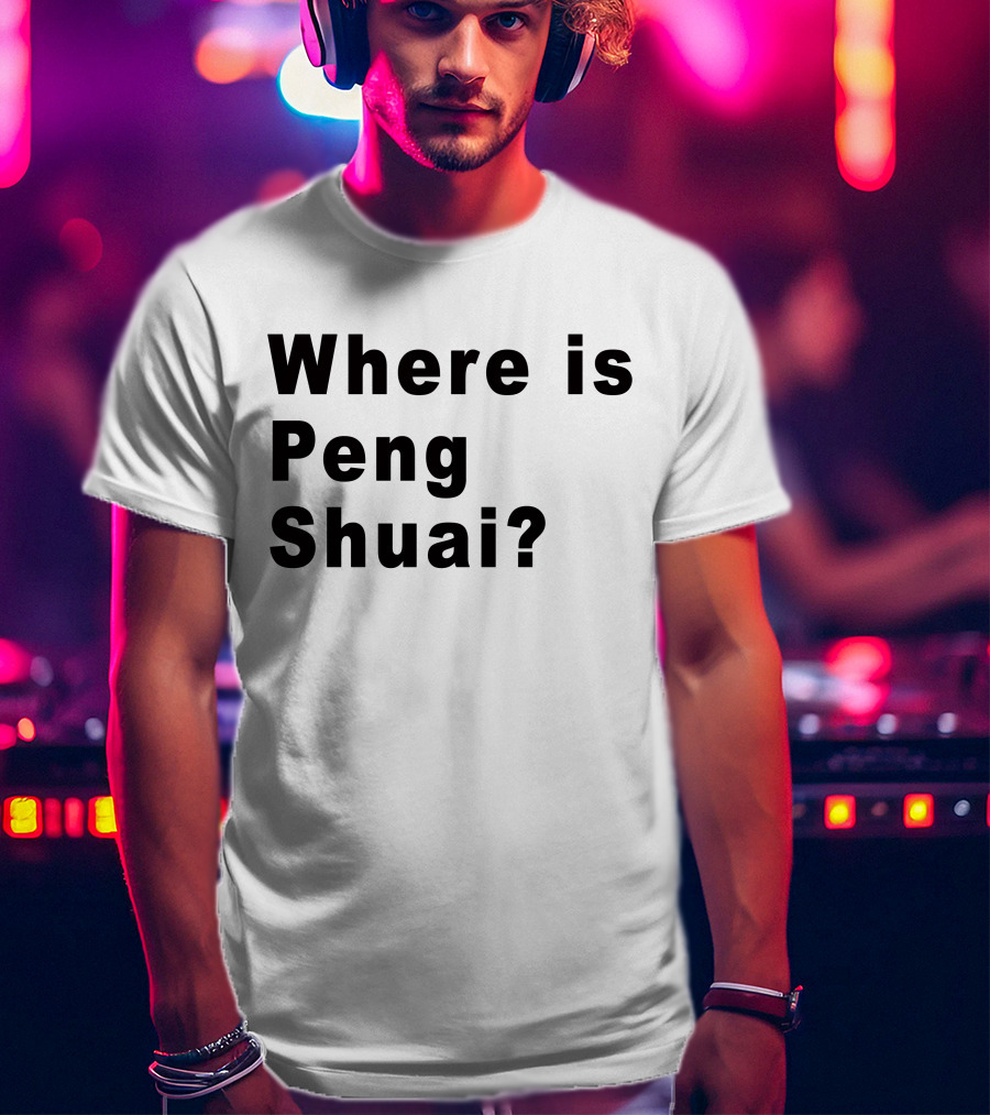 Where Is Peng Shuai Question T-Shirt