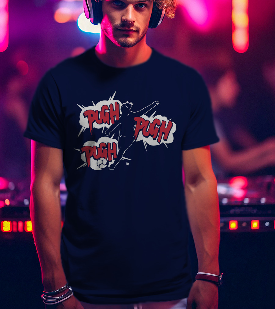 Pugh Pugh Pugh Soccer T-Shirt
