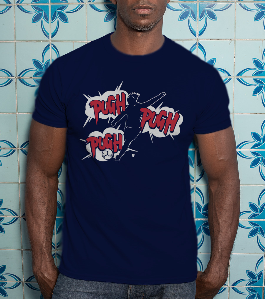 Pugh Pugh Pugh Soccer T-Shirt