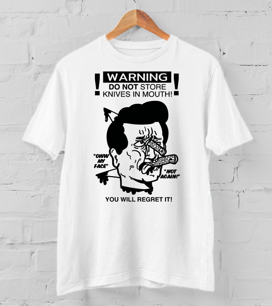 Warning Do Not Store Knives IN Mouth Rory Blanks Tan Preorder By March 7Th T-Shirt