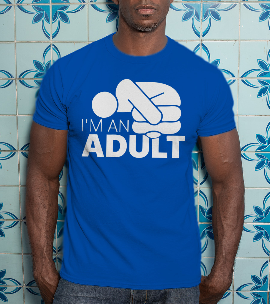 I'm An Adult Finger Circle Game Joke T-Shirt