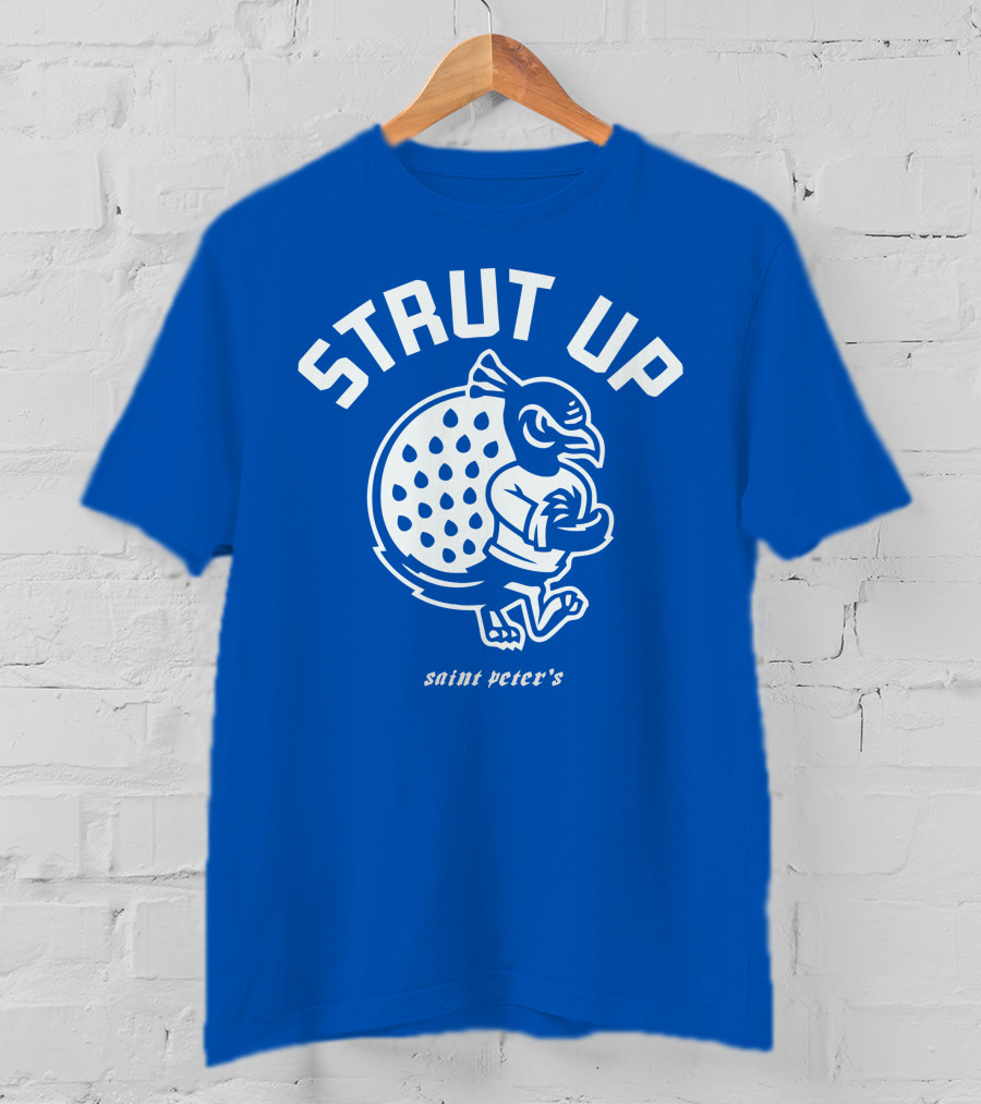 Strut Up Saint Peter's Basketball T-Shirt