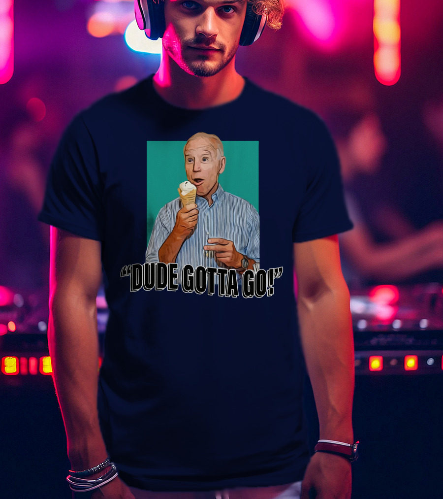 Dude Gotta Go Ice Cream Reaction T-Shirt
