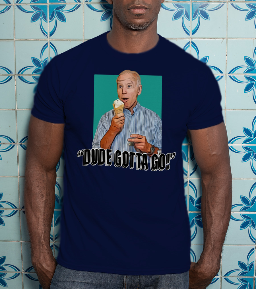 Dude Gotta Go Ice Cream Reaction T-Shirt