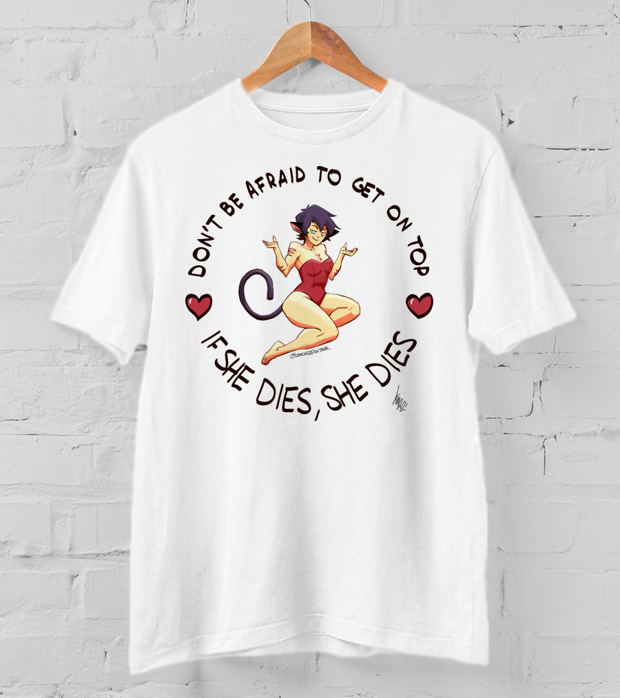 Don’t Be Afraid To Get On Top If She Dies She Dies Anime Cat Girl With Hearts T-Shirt